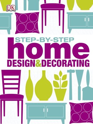 cover image of Step-by-Step Home Design and Decorating
